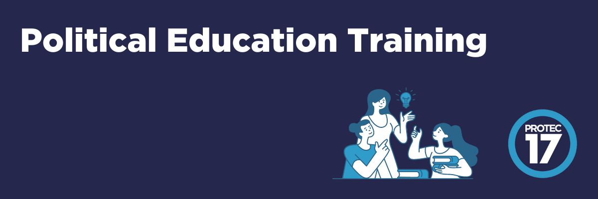 Dark blue image that reads "Political Education Training" with an illustration of meeting discussing something and the PROTEC17 logo.