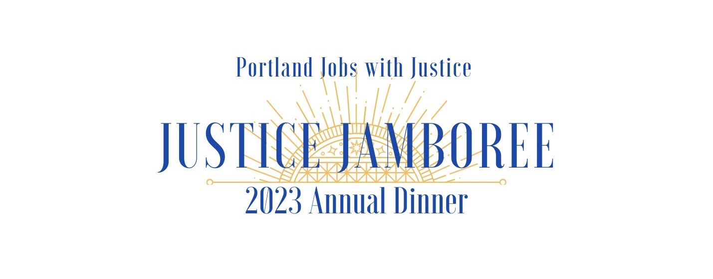 Text reads, "Portland Jobs With Justice | Justice Jamboree | 2023 Annual Dinner" over a sun on a horizon illustration in the background.