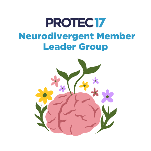 The PROTEC17 logo is at the top followed by the text, "Neurodivergent Member Leader Group." There is a colorful illustration of a brain with flowers and sprouts blooming from it.